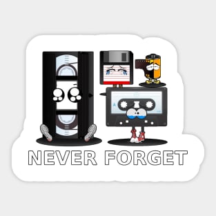 Never Forget Sticker